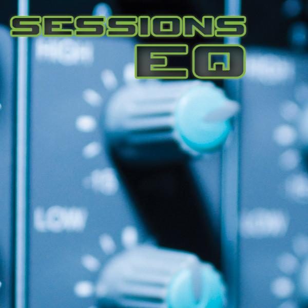 Sessions: EQ